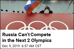 Russia Can't Compete in the Next 2 Olympics
