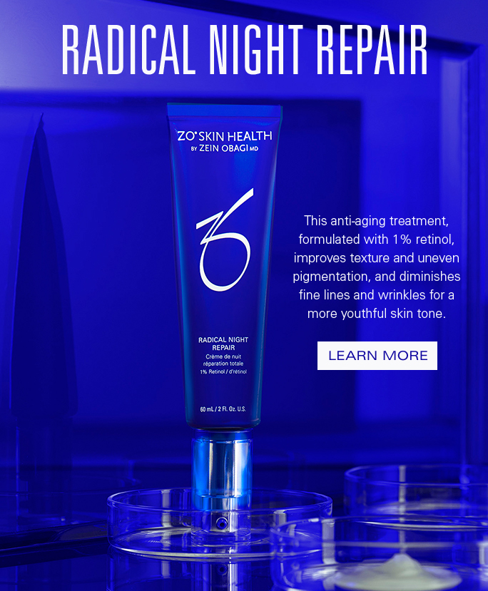 RADICAL NIGHT REPAIR.  This anti-aging treatment, formulated with 1% retinol, improves texture and uneven pigmentation, and diminishes fine lines and wrinkles for a more youthful skin tone. Learn More