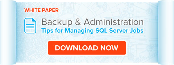 White Paper: 3 Tips for Managing Large Numbers of SQL Server Jobs