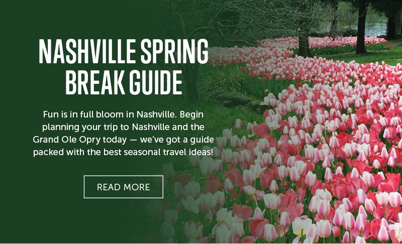 Nashville Spring Break Guide