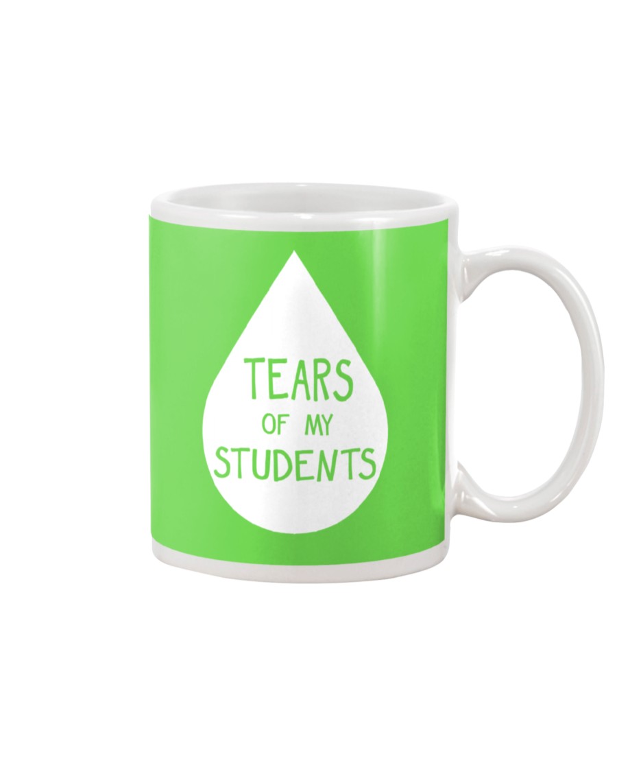 Tears of my students mug