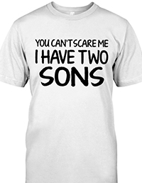 Can't scare me shirt