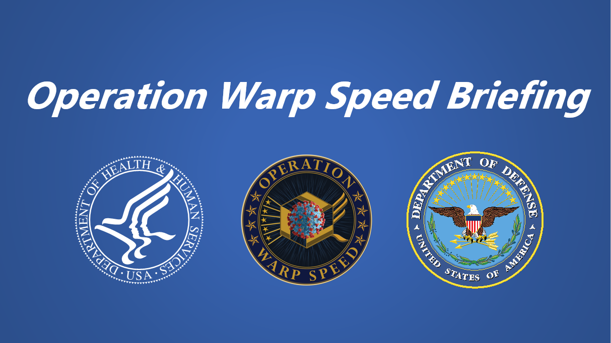 Operation Warp Speed Briefing