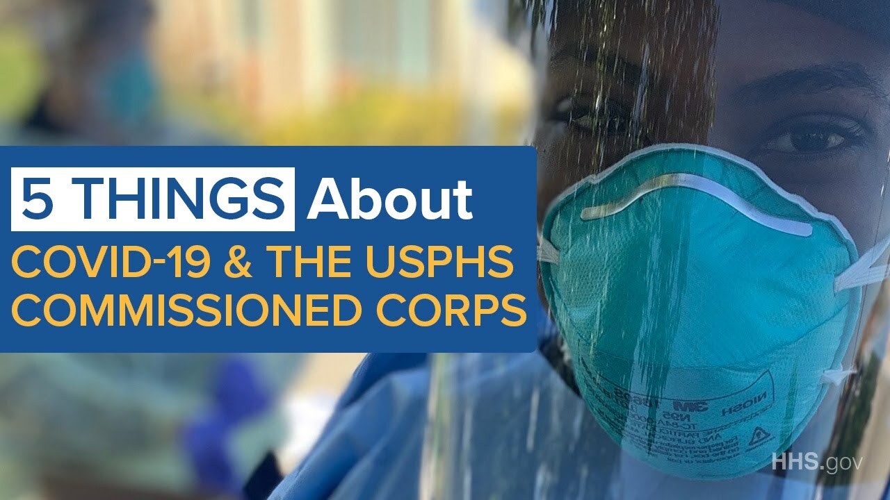 5 Things About COVID-19 & The USPHS Commissioned Corps