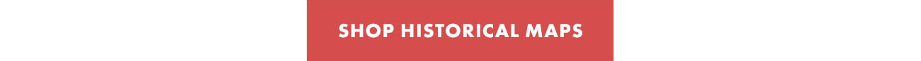 Shop Historical Maps