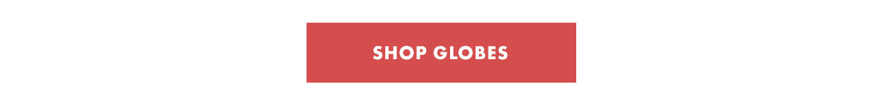 Shop Globes