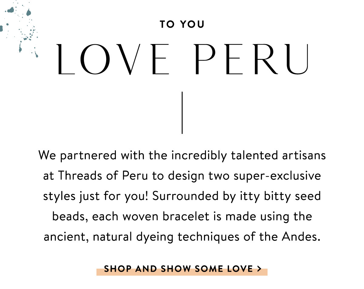 To You, Love Peru | SHOP AND SHOW SOME LOVE >
