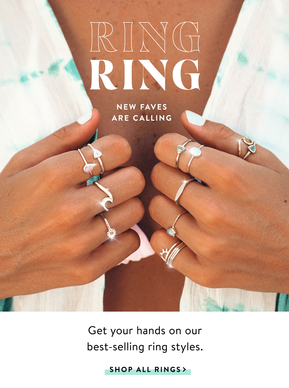 Ring Ring, New Faves are Calling | SHOP ALL RINGS >