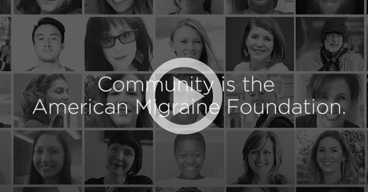 Community is the American Migraine Foundation