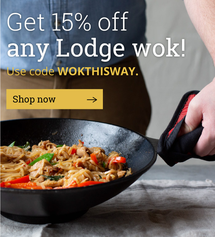 Get 15% off any Lodge wok! [Shop now]