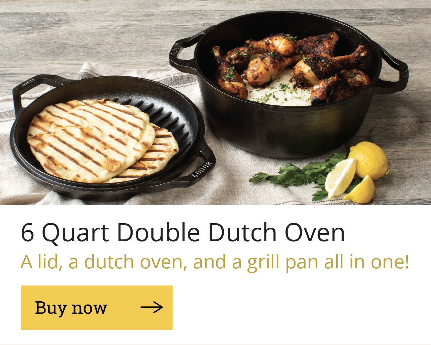6 Quart Double Dutch Oven, A lid, a Dutch oven, and a grill pan all in one!