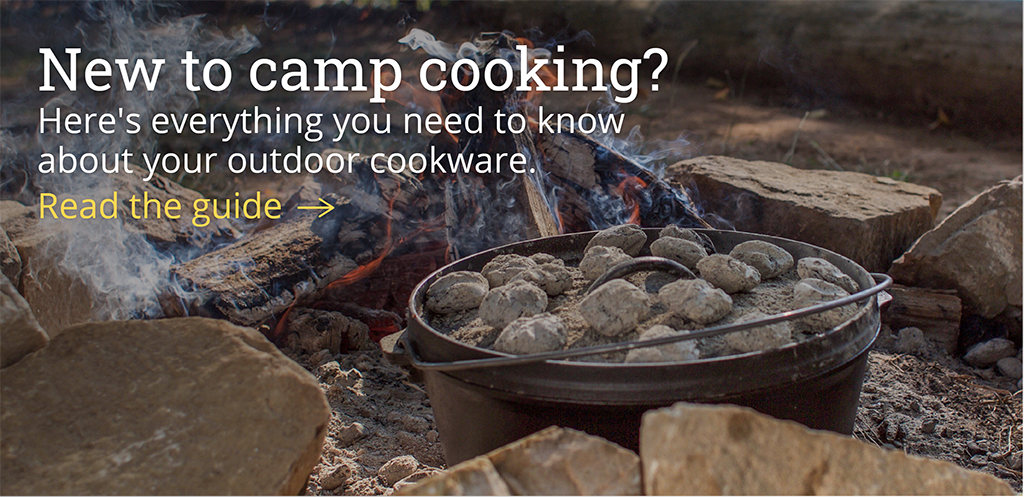 New to camp cooking? Here''s everything you need to know about your outdoor cookware. [Read the guide-->]