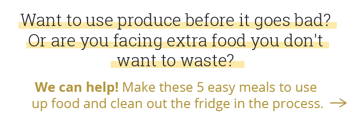 Want to use produce before it goes bad? Or are you facing extra food you don''t want to waste?  We can help! Make these 5 easy meals to use up food and clean out the fridge in the process.