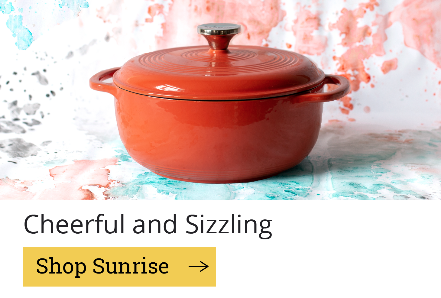 Cheerful and Sizzling [Shop Sunrise]