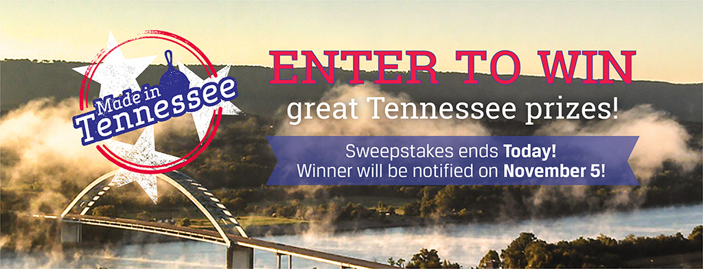 Enter to win great Tennessee Prizes! Sweepstakes ends today! Winner Will be notified on November 5!