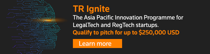 TR Ignite - The Asia Pacific Innovation Programme for LegalTech and RegTech startups.