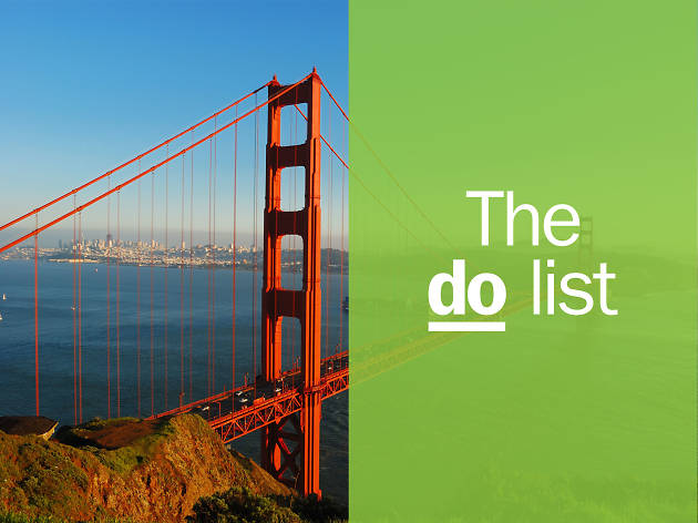 The 47 best things to do in San Francisco right now