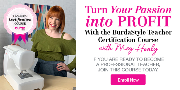 BurdaStyle Teaching Certification Course
