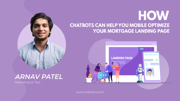 How Chatbots Can Help You Mobile Optimize Your Mortgage Landing Page