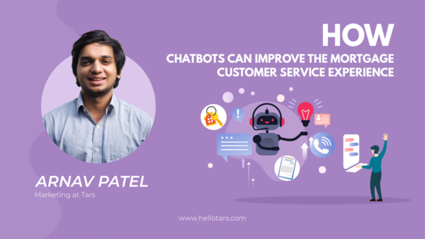 How Chatbots Can Improve The Mortgage Customer Service Experience
