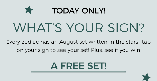 Today only - What's your sign?