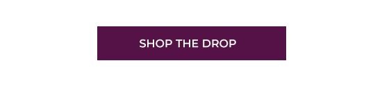 Shop the drop