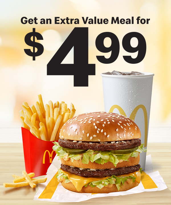 Get an Extra Value Meal for $4.99
