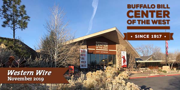 Western Wire, the e-newsletter of the Buffalo Bill Center of the West