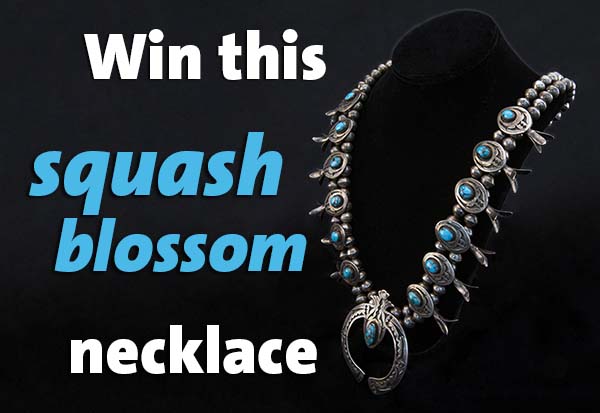 Win this squash blossom necklace in our raffle