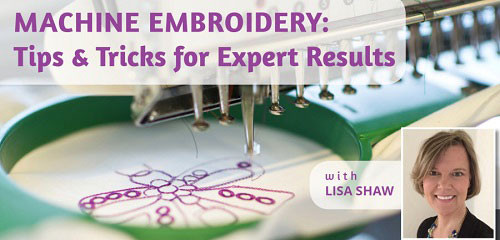 Machine Embroidery: Tips & Tricks for Expert Results with Lisa Shaw Video Download - image