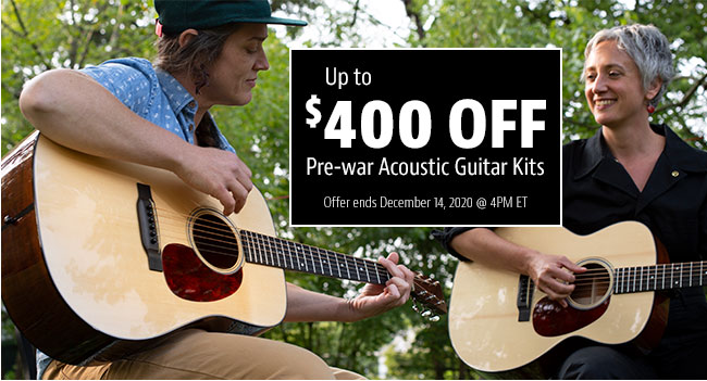 Up to $400 Off Pre-War Acoustic Guitar Kits!