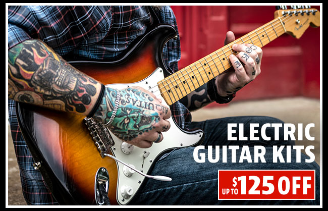 Electric Guitar Kits - up to $150 OFF