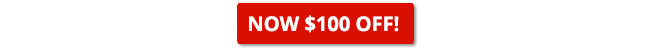 Get $100 OFF