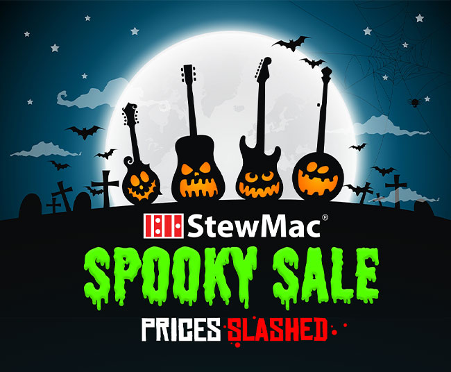 StewMac Spooky Sale: PRICES SLASHED!