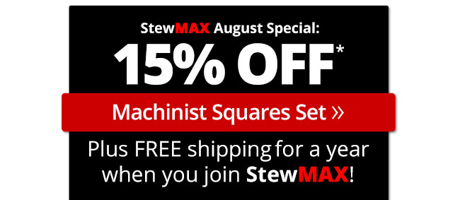 Machinest Square Set 15% Off with StewMAX Membership