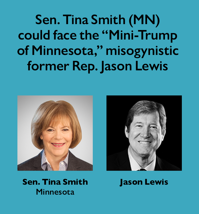 Sen. Tina Smith (MN) could face the 'Mini-Trump' of Minnesota misogynistic former Rep. Jason Lewis.