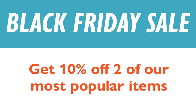 Black Friday Sale!
Get 10% off two of our most popular items.