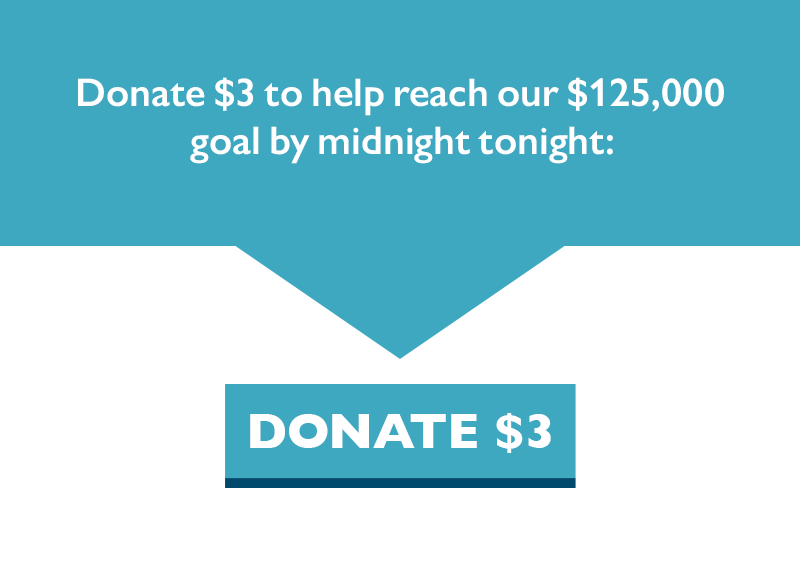 Donate $3 to help reach our $125,000 Flip the Senate Fund goal by midnight TONIGHT: