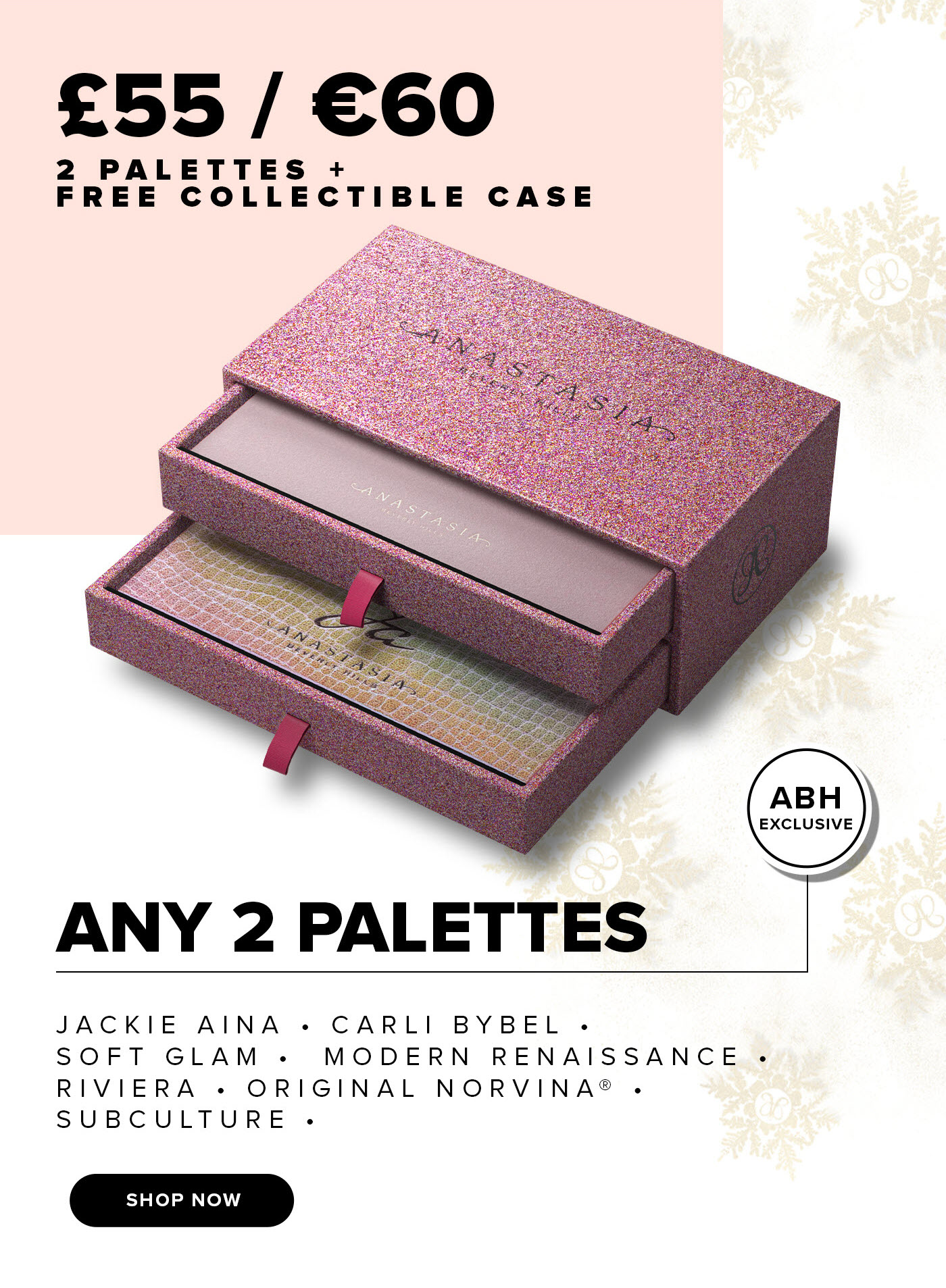 Choose 2 Palettes For Only ?55/?60 + Free Collectible Case