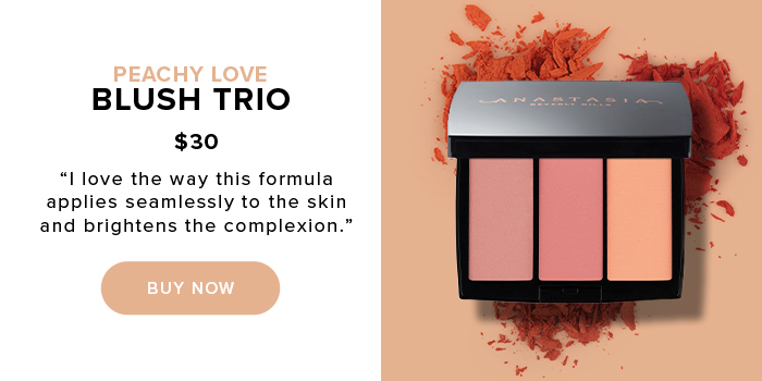 PEACHY LOVE BLUSH TRIO $30 I love the way this formula applies seamlessly to the skin and brightens the complexion. BUY NOW