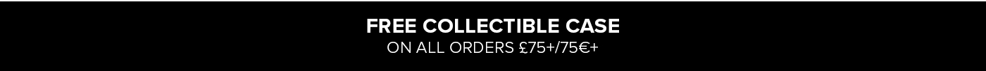 Free Collectible Case on All Orders ?/?75+