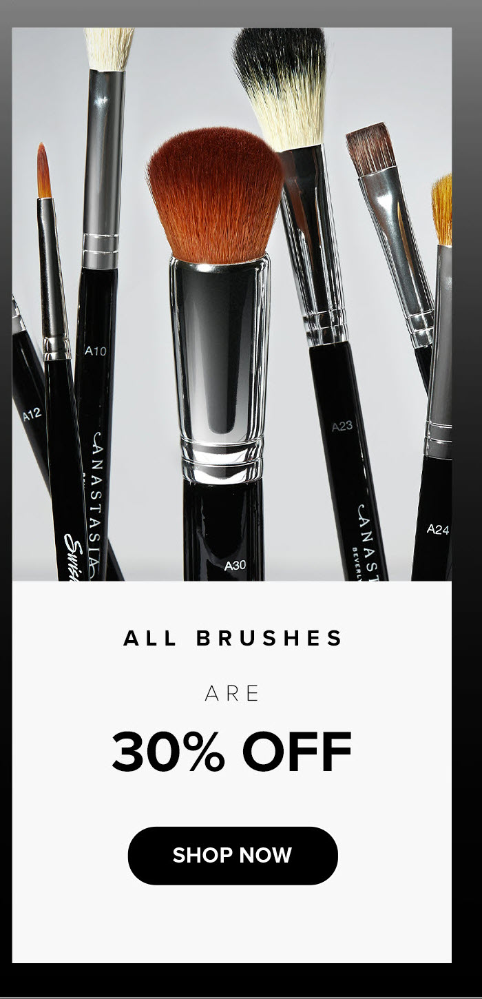 All Brushes 30% Off - Shop Now