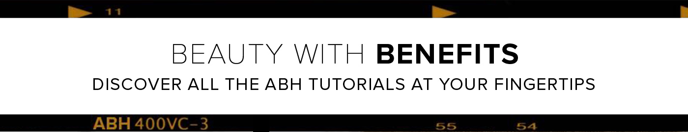 BEAUTY WITH BENEFITS. DISCOVER ALL THE ABH TUTORIALSAT YOUR FINGERTIPS