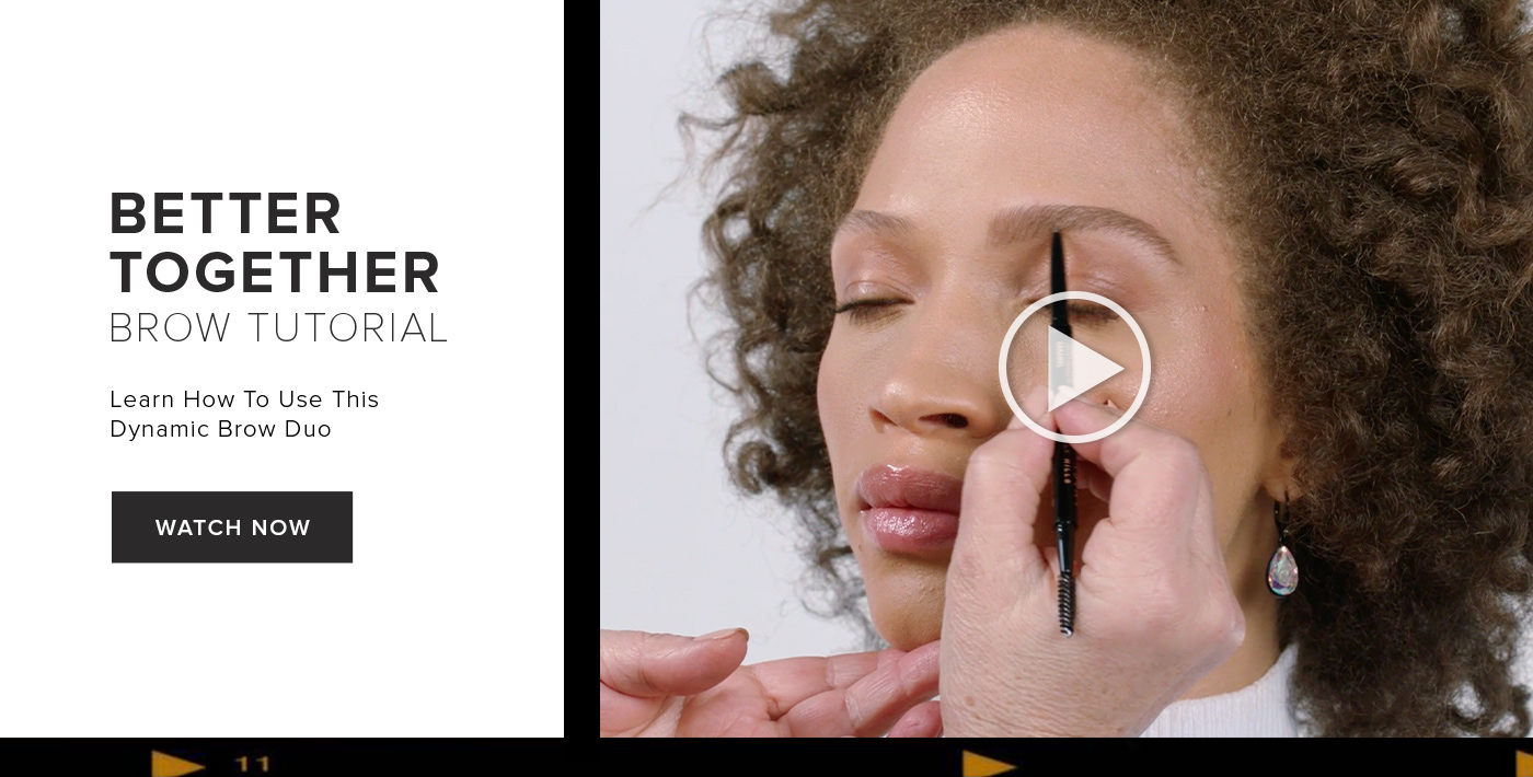 BETTER TOGETHER BROW TUTORIAL Learn How To Use This Dynamic Brow Duo WATCH NOW