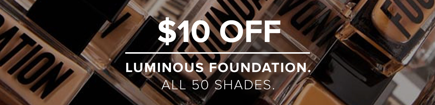 Take $10 Off Luminous Foundation - All 50 Shades