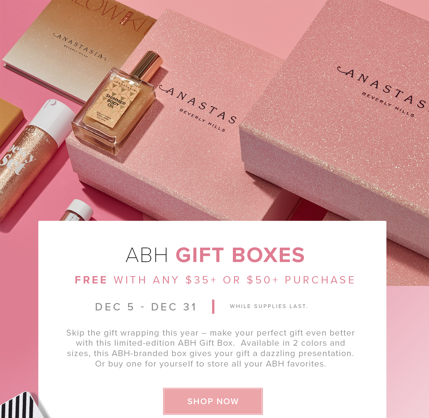 ABH GIFT BOXES FREE WITH ANY $35+ OR $50+ PURCHASE