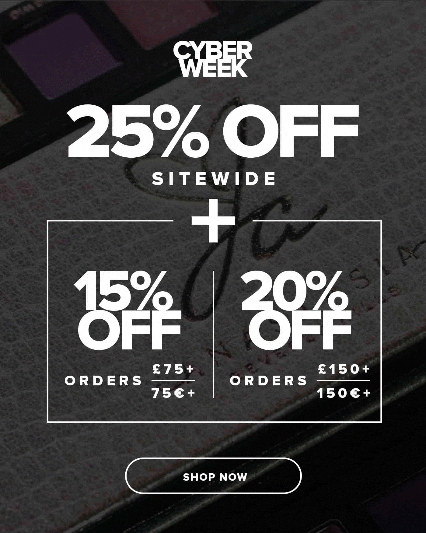 25% Off Sitewide + Buy More to Save More