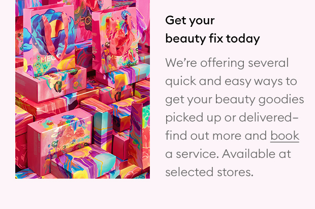 Get your beauty fix today