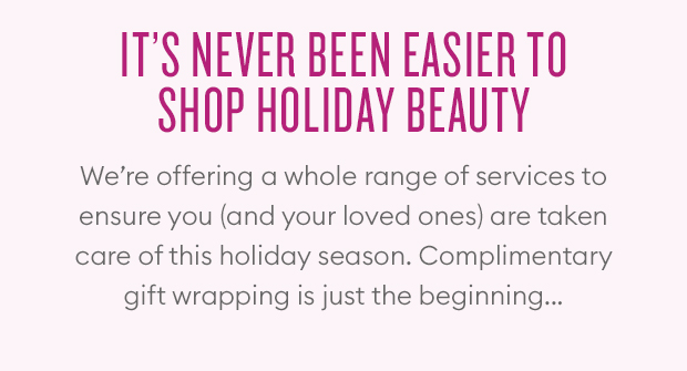 It''s never been easier to shop holiday beauty