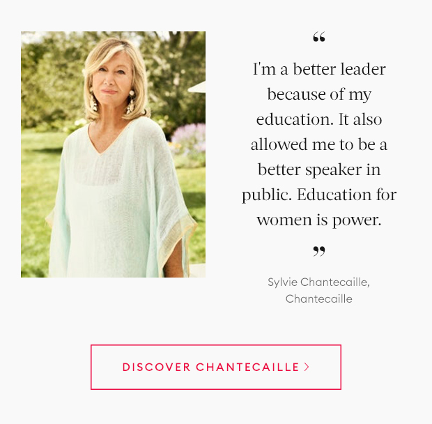 I''m a better leader because of my education. It also allowed me to be a better speaker in public and gave me international knowledge of business. - Sylvie Chantecaille, Chantecaille